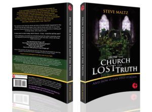 How the Church Lost the Truth